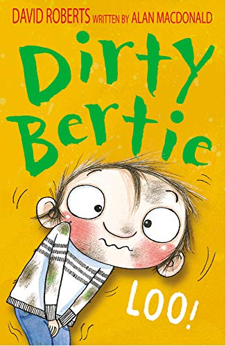 DIRTY BERTIE TOILET: 10 (Dirty Bertie, 10) von Little Tiger